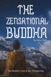 The zensational buddha. The Buddha from a Zen Perspective cover image cdn