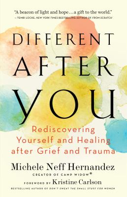Different after you : rediscovering yourself and healing after grief and trauma  cover image cdn