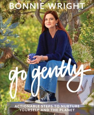 Go gently : actionable steps to nurture yourself and the planet  cover image cdn