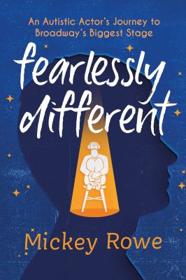 Fearlessly different : an autistic actor's journey to Broadway's biggest stage  cover image cdn