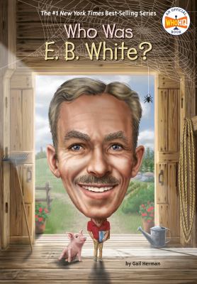 Who was E.B. White?  cover image cdn