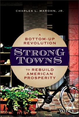 Strong towns : a bottom-up revolution to rebuild American prosperity  cover image cdn
