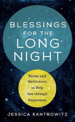 Blessings for the long night : poems and meditations to help you through depression  cover image cdn