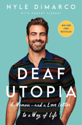 Deaf utopia : a memoir-and a love letter to a way of life  cover image cdn