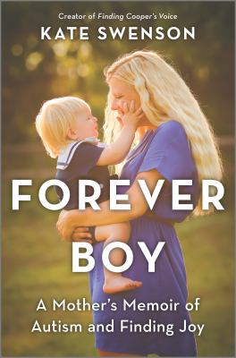 Forever boy : a mother's memoir of autism and finding joy  cover image cdn