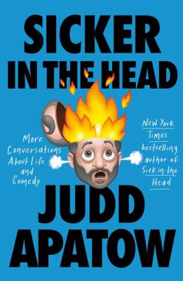 Sicker in the head : more conversations about life and comedy  cover image cdn