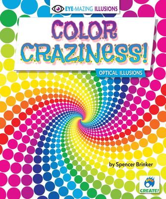 Color craziness! : optical illusions  cover image cdn