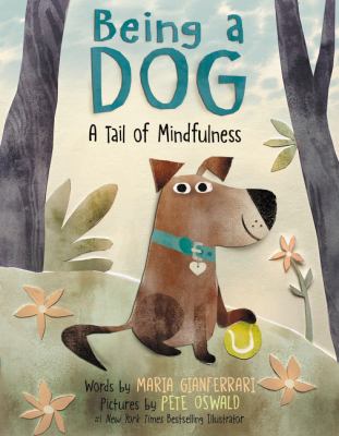 Being a dog : a tail of mindfulness  cover image cdn