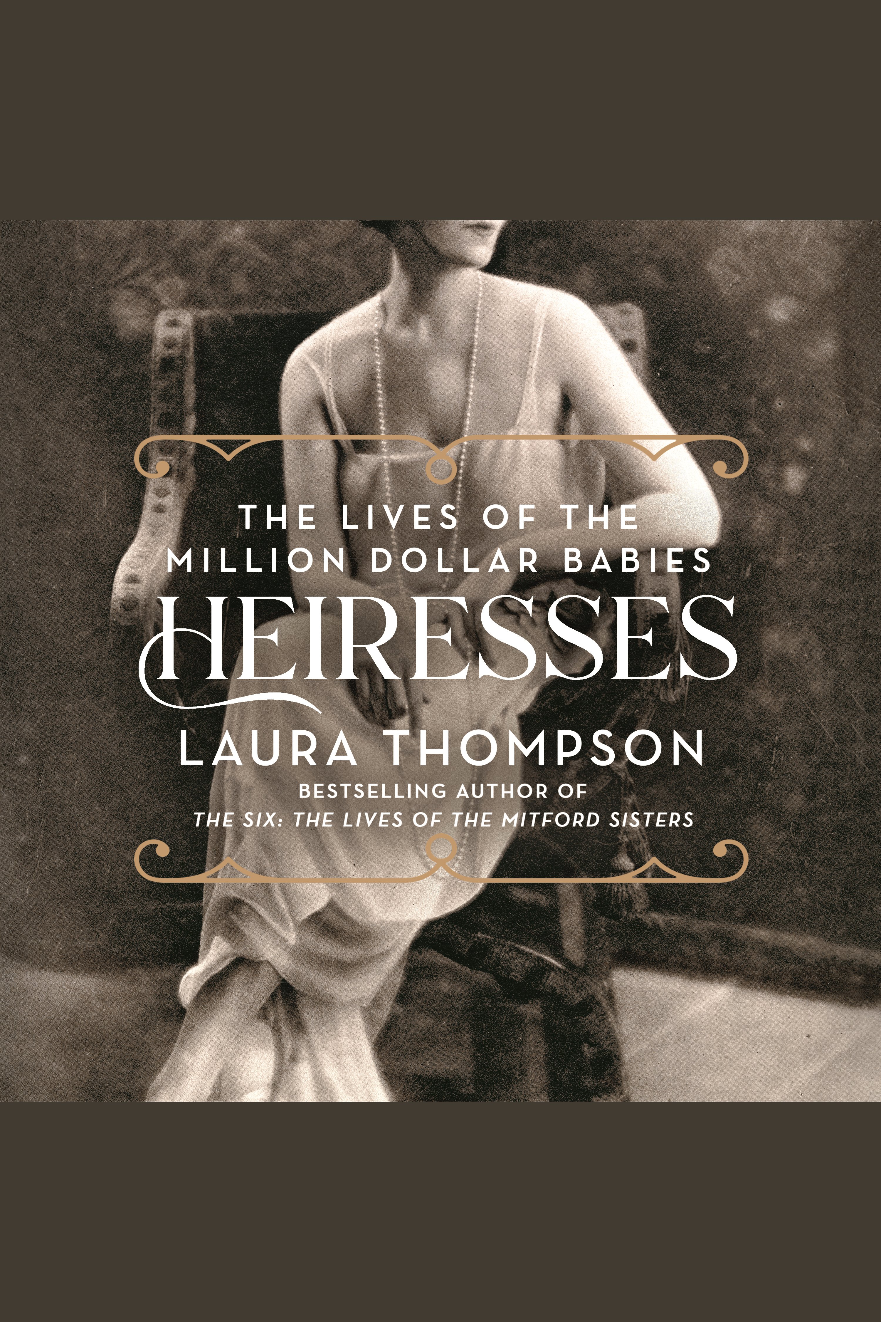 Heiresses The Lives of the Million Dollar Babies cover image cdn