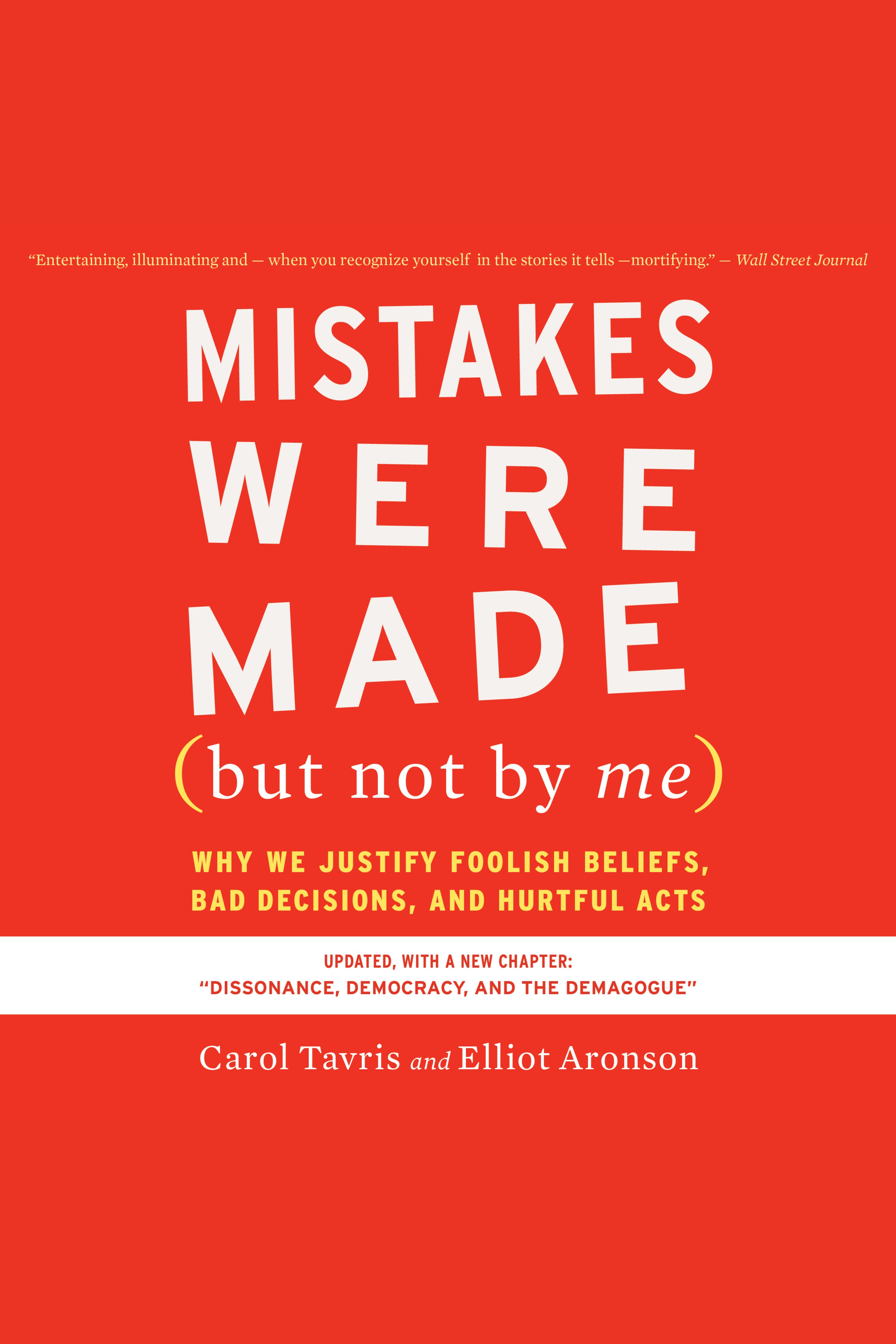 Mistakes Were Made (but Not By Me) Third Edition Why We Justify Foolish Beliefs, Bad Decisions, and Hurtful Acts cover image cdn