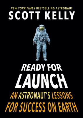 Ready for launch : an astronaut's lessons for success on earth  cover image cdn