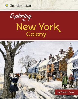 Exploring the New York Colony  cover image cdn