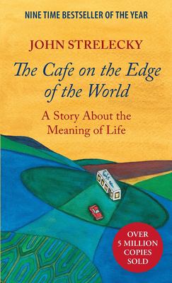 The cafe on the edge of the world : a story about the meaning of life  cover image cdn