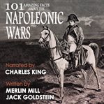 101 Amazing Facts about the Napoleonic Wars cover image cdn