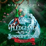 A fledgling for summer's rising. Santaclaws: Book 3 cover image cdn