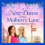 A new dawn over Mulberry Lane cover image cdn
