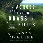 Across the green grass fields cover image cdn
