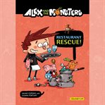 Alex and the monsters: restaurant rescue!, volume 2 cover image cdn