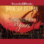 Disrespectfully yours cover image cdn