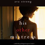 His Other Mistress : Stella Fall Series, Book 4 cover image cdn