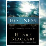 Holiness : God's plan for fullness of life cover image cdn