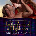 In the Arms of a Highlander : McTiernay Brothers Series, Book 9 cover image cdn