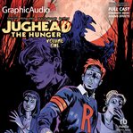 Jughead the hunger: volume 1 [dramatized adaptation]. Archie Comics cover image cdn