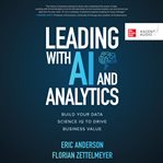 Leading with AI and analytics : building better data science IQ to drive business value cover image cdn