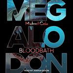 Megalodon. Bloodbath cover image cdn