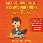 My first investment in crypto and stocks for teens cover image cdn