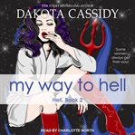 My Way to Hell : Hell Series, Book 2 cover image cdn