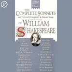 The complete sonnets of William Shakespeare : with "A lover's complaint" & selected songs cover image cdn