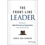 The front-line leader : building a high-performance organization from the ground up cover image cdn