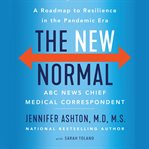 The new normal : a roadmap to resilience in the pandemic era cover image cdn