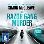 The Razor Gang Murder : A DC Ruth Hunter Murder Case Series, Book 2 cover image cdn
