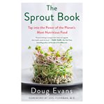 The sprout book : tap into the power of the planet's most nutritious food cover image cdn