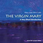 The Virgin Mary : a very short introduction cover image cdn