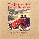 Tom Swift and his electric runabout : or, the speediest car on the road cover image cdn