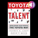 Toyota talent : developing your people the Toyota way cover image cdn