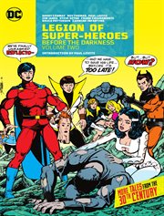 Legion of super-heroes: before the darkness. Issue 272-283 cover image cdn