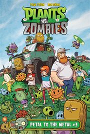 Plants vs. zombies. Issue 3, Petal to the metal cover image cdn