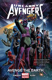 Uncanny avengers. Volume 4, issue 18-22, Avenge the earth cover image cdn
