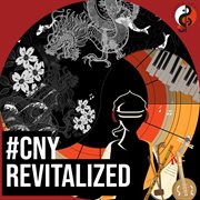 #cnyrevitalized cover image cdn