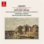 Chopin: sonate pour violoncelle et piano, grand duo concertant & introduction et grande polonaise cover image cdn