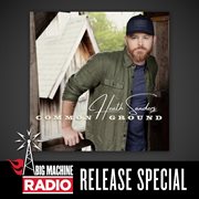 Common ground [big machine radio release special] cover image cdn