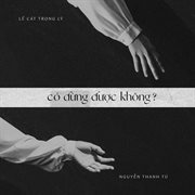 Có dừng được không? cover image cdn