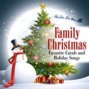 Family christmas: favorite carols and holiday songs cover image cdn