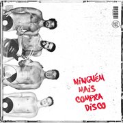 Ninguém mais compra disco cover image cdn