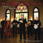 Pickin', praisin' & singin': hymns from the mountain cover image cdn