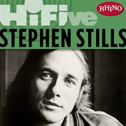 Rhino hi-five: stephen stills cover image cdn
